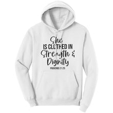 Load image into Gallery viewer, Uniquely You Graphic Hoodie Sweatshirt, She is Clothed in Dignity Hooded Shirt
