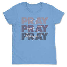 Load image into Gallery viewer, Pray on It Shirts Pray Over It Pray Through It Hope Love Bible Verse Tee
