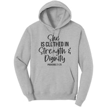 Load image into Gallery viewer, Uniquely You Graphic Hoodie Sweatshirt, She is Clothed in Dignity Hooded Shirt
